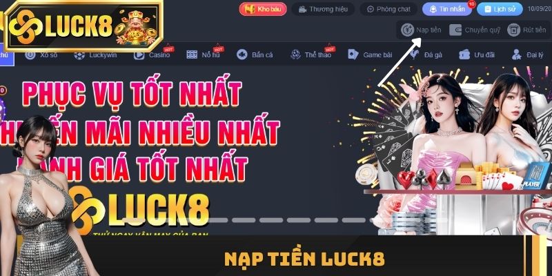 Nạp Tiền Luck8 - Hướng Dẫn Tối Ưu Từng Phương Thức