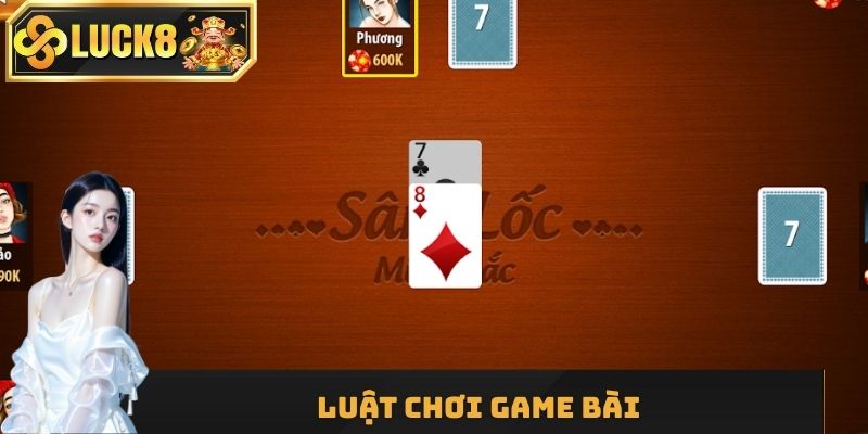 Luật lệ đánh bài tại nhà cái phổ biến